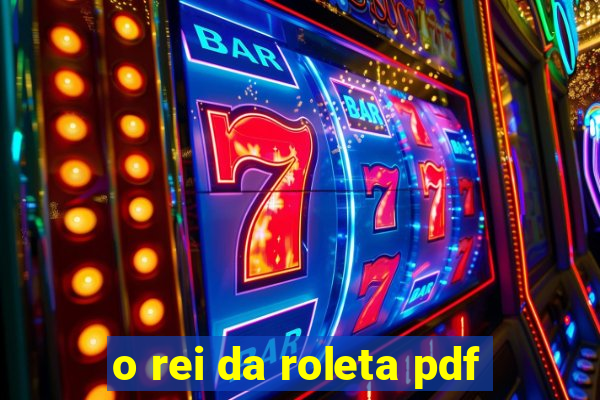 o rei da roleta pdf